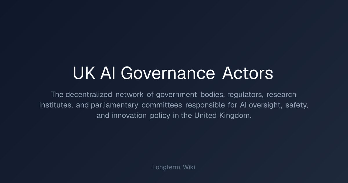 UK AI Governance Actors | Longterm Wiki