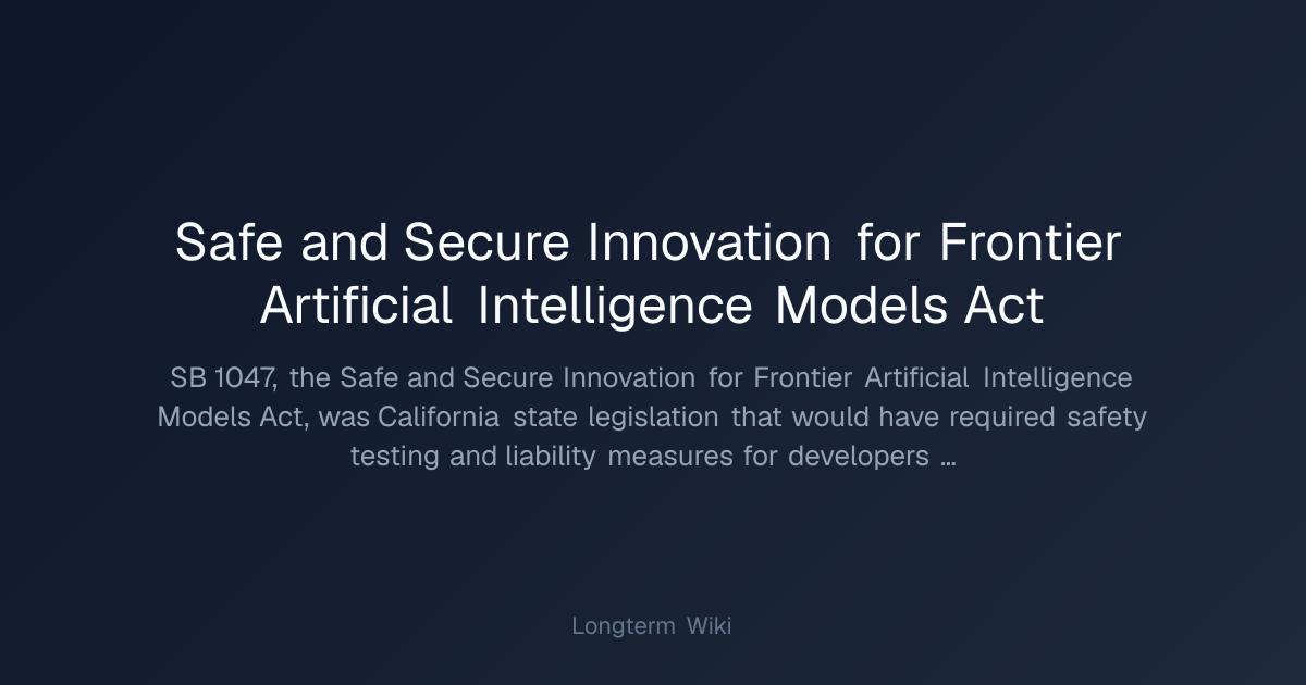 Safe and Secure Innovation for Frontier Artificial Intelligence Models ...